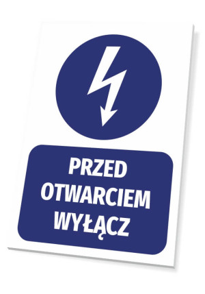 Tabliczka BHP Przed otwarciem wyłącz