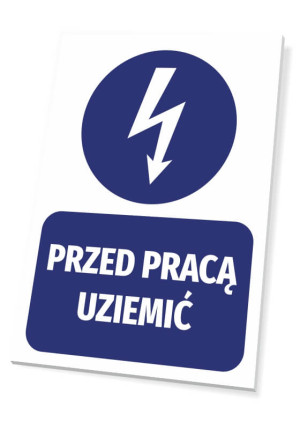 Tabliczka BHP Przed pracą uziemić