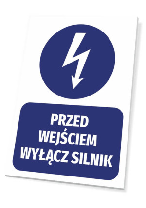Tabliczka BHP Przed wejściem wyłącz silnik