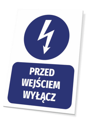 Tabliczka BHP Przed wejściem wyłącz