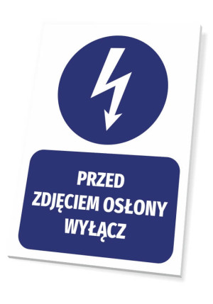 Tabliczka BHP Przed zdjęciem osłony wyłącz