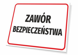 Tabliczka BHP Zawór bezpieczeństwa