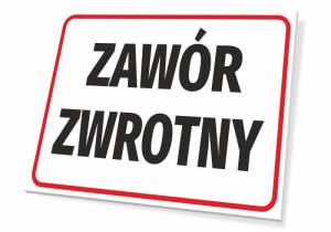 Tabliczka BHP Zawór zwrotny