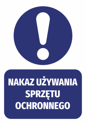 Naklejka Nakaz używania sprzętu ochronnego