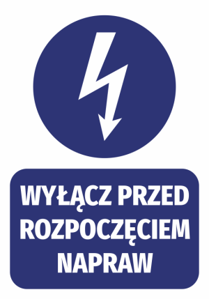 Naklejka BHP Wyłącz przed rozpoczęciem napraw