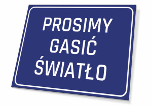 Tabliczka BHP Prosimy gasić światło