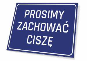 Tabliczka Prosimy zachować ciszę