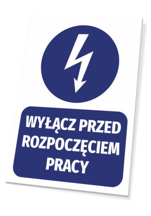 Tabliczka BHP Wyłącz przed rozpoczęciem pracy