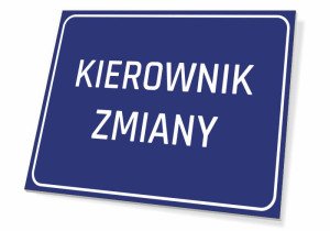 Tabliczka Kierownik zmiany
