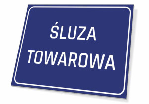 Tabliczka Śluza towarowa