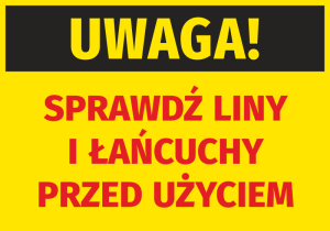 Naklejka Uwaga Sprawdź liny i łańcuchy przed użyciem