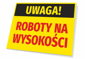 Tabliczka Uwaga Roboty na wysokości T366