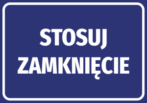 Naklejka BHP Stosuj zamknięcie