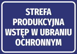 Naklejka Strefa produkcyjna wstęp w ubraniu ochronnym