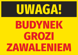 Naklejka BHP Uwaga Budynek grozi zawaleniem