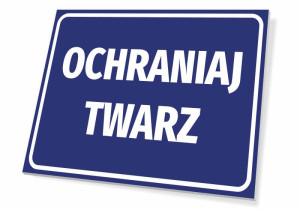 Tabliczka BHP Ochraniaj twarz
