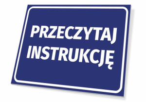Tabliczka BHP Przeczytaj instrukcję