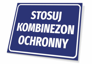 Tabliczka BHP Stosuj kombinezon ochronny