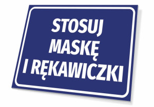 Tabliczka BHP Stosuj maskę i rękawiczki