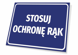 Tabliczka BHP Stosuj ochronę rąk