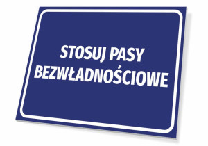 Tabliczka Stosuj pasy bezwładnościowe