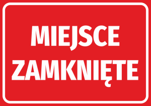 Naklejka BHP Miejsce zamknięte