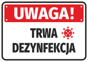 Naklejka Uwaga Trwa dezynfekcja