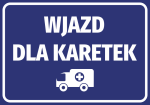 Naklejka BHP Wjazd dla karetek N459