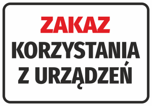 Naklejka BHP Zakaz korzystania z urządzeń