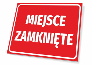 Tabliczka BHP Miejsce zamknięte