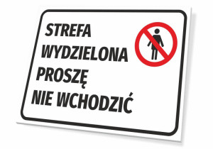 Tabliczka Strefa wydzielona - proszę nie wchodzić