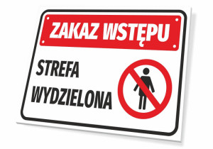 Tabliczka Zakaz wstępu Strefa wydzielona
