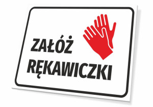 Tabliczka BHP Załóż rękawiczki