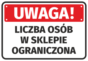 Tabliczka informacyjna Uwaga liczba osób w sklepie ograniczona
