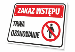 Tabliczka BHP Zakaz wstępu - trwa ozonowanie