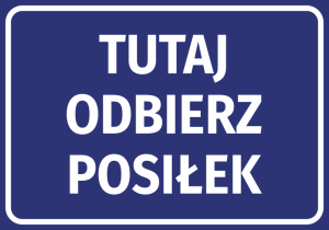 Naklejka BHP Tutaj odbierz posiłek