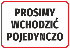 Naklejka BHP Prosimy wchodzić pojedynczo