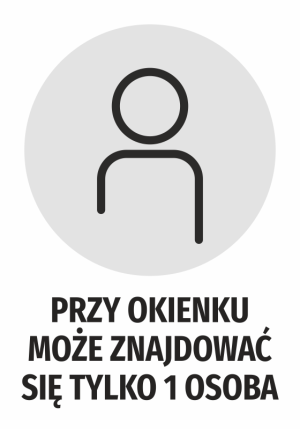Naklejka Przy okienku może znajdować się tylko 1 osoba