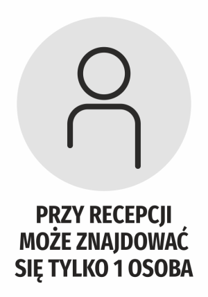 Naklejka Przy recepcji może znajdować się tylko 1 osoba