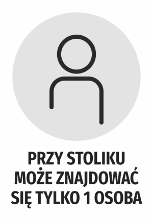 Naklejka Przy stoliku może znajdować się tylko 1 osoba