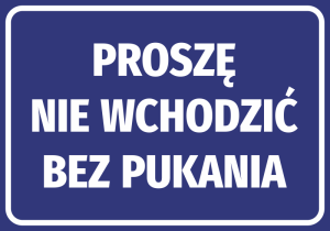 Naklejka Proszę nie wchodzić bez pukania