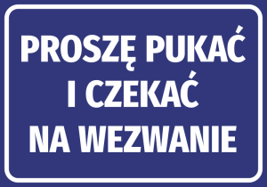 Naklejka Proszę pukać i czekać na wezwanie