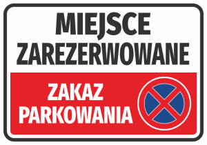 Naklejka Miejsce zarezerwowane, zakaz parkowania