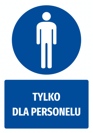 Naklejka BHP z piktogramem Tylko dla personelu