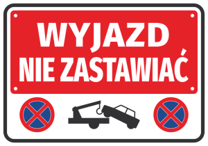 Naklejka Wyjazd Nie zastawiać
