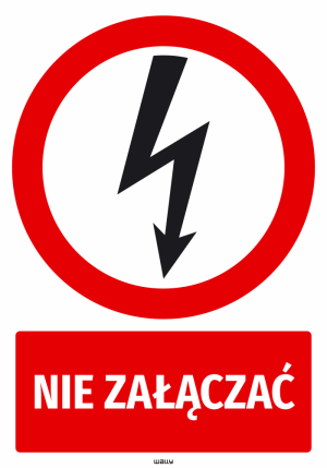 Naklejka BHP Nie załączać - piktogram błyskawicy