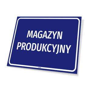 Tabliczka informacyjna Magazyn produkcyjny