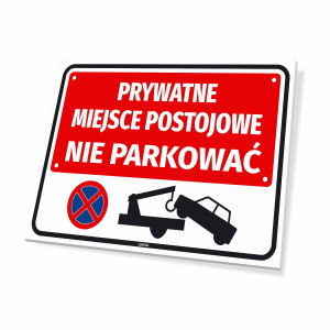 Tabliczka parkingowa Prywatne miejsce postojowe Nie parkować