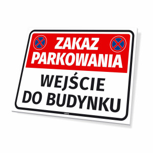 Tabliczka Zakaz parkowania - wejście do budynku