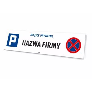 Tabliczka parkingowa Miejsce prywatne z nazwą firmy